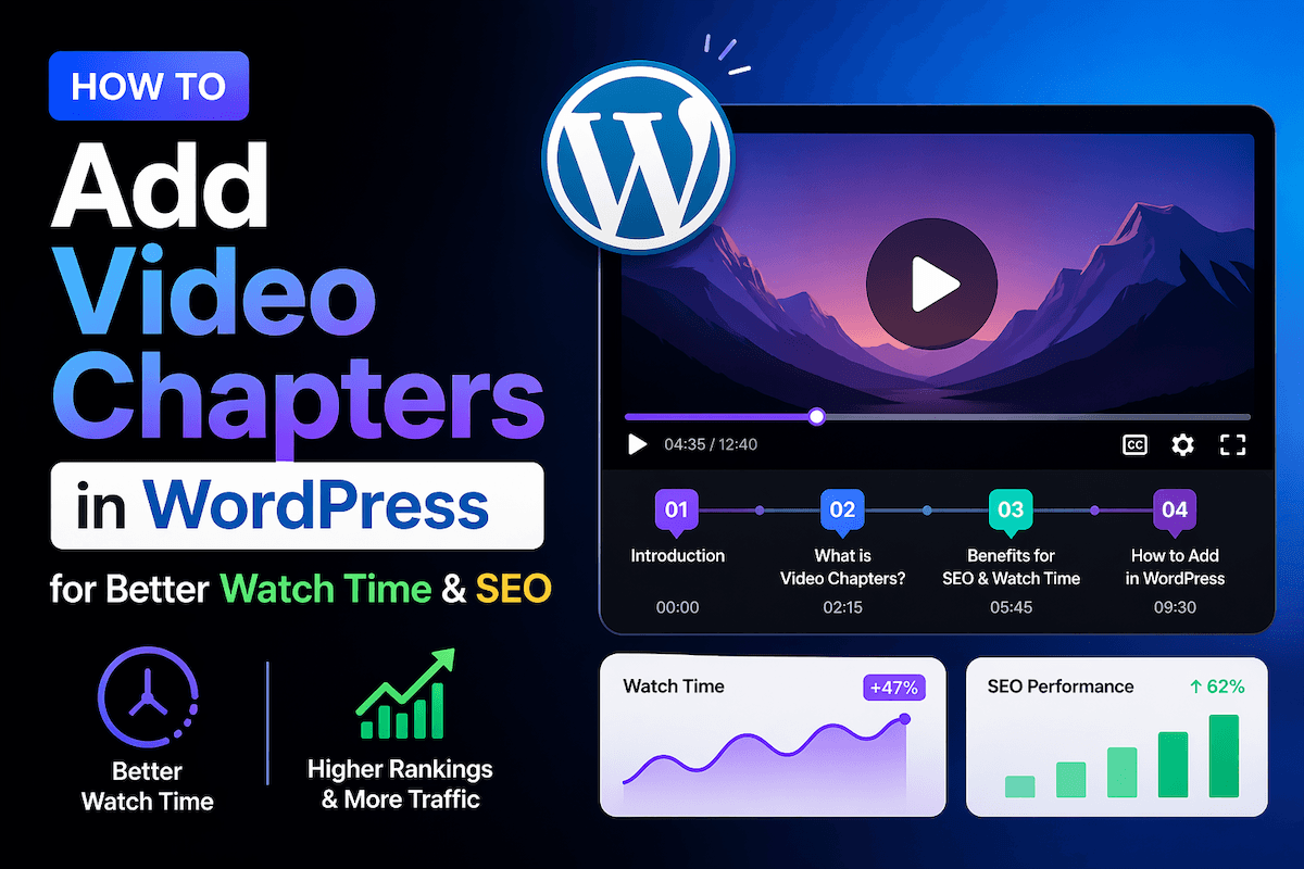 How to Add Video Chapters in WordPress for Better Watch Time & SEO